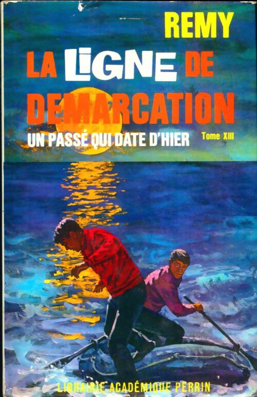 Livrenpoche : La ligne de démarcation Tome XIII - Rémy - Livre