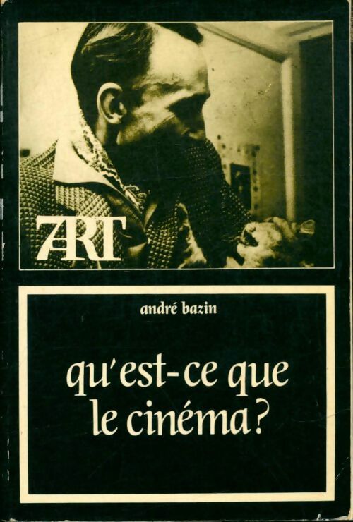 Livrenpoche : Qu'est-ce que le cinéma? - André Bazin, Bazin A. - Livre
