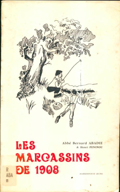 Livrenpoche : Les marcasins de 1908 - Bernard Abadie - Livre