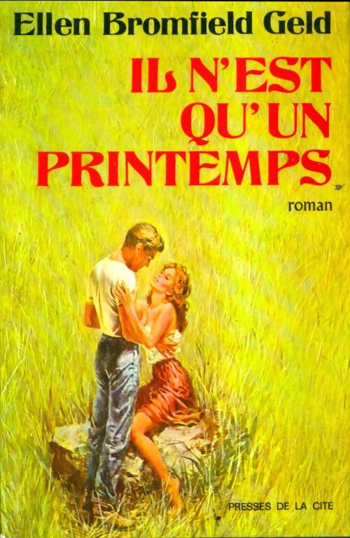 Livrenpoche : Il n'est qu'un printemps - Ellen Bromfield Geld - Livre