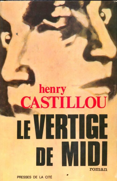 Livrenpoche : Le vertige de midi - Henry Castillou - Livre
