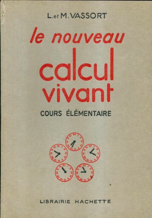 Livrenpoche : Le nouveau calcul vivant CE - L. Vassort - Livre