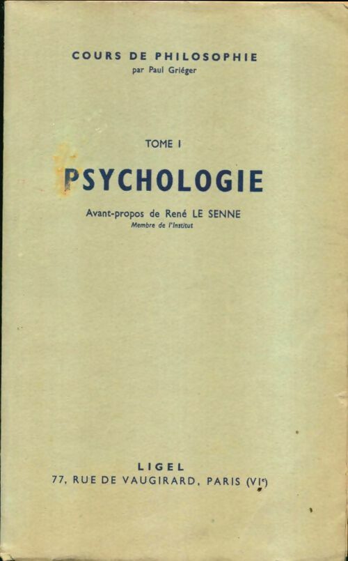 Livrenpoche : Cours de philosophie Tome I : Psychologie - Paul Grièger - Livre