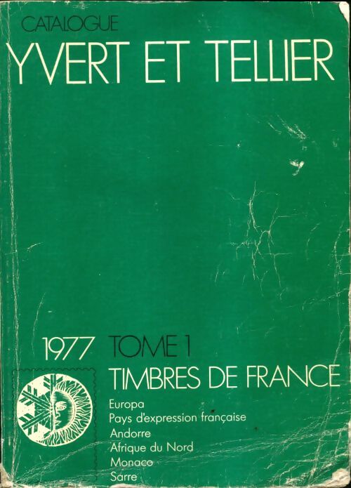Livrenpoche : Catalogue Yvert et Tellier 1977 Tome I : Timbres de France - Yvert & Tellier - Livre