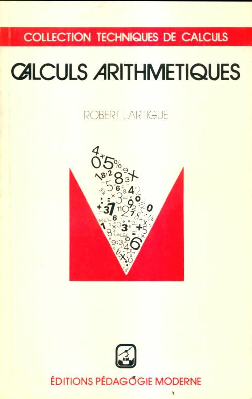 Livrenpoche : Calculs arithmétiques - Robert Lartigue - Livre