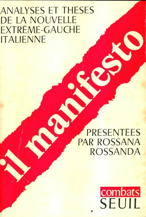 Livrenpoche : Il manifesto - Rossana Rossanda - Livre