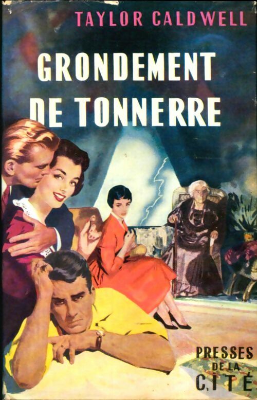 Livrenpoche : Grondement de tonnerre - Taylor Caldwell - Livre