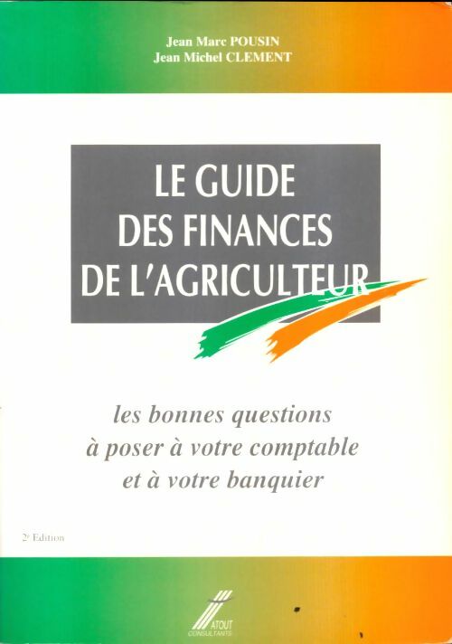 Livrenpoche : Le guide de finances de l'agriculteur - Jean-Marc Pousin - Livre