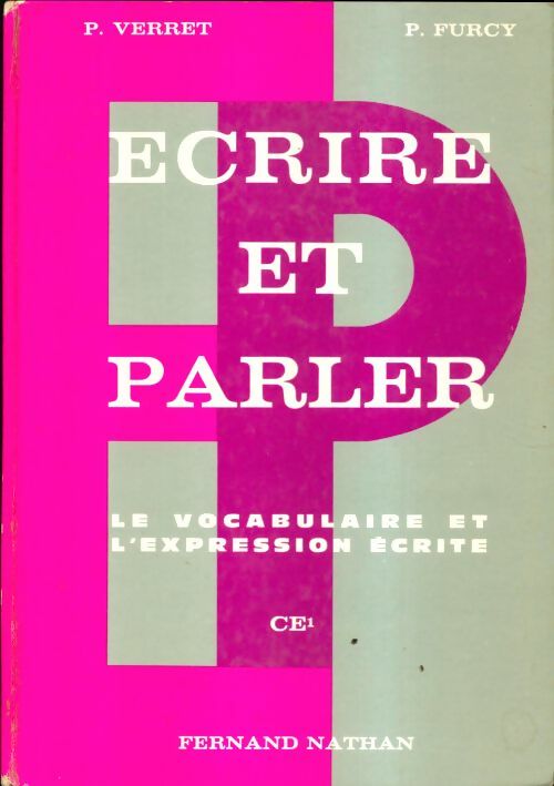 Livrenpoche : Écrire et parler CE1 - P. Verret - Livre