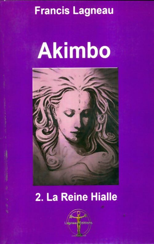 Livrenpoche : Akimbo Tome II : La reine Hialle - Francis Lagneau - Livre