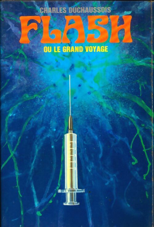 Livrenpoche : Flash ou le grand voyage - Charles Duchaussois - Livre