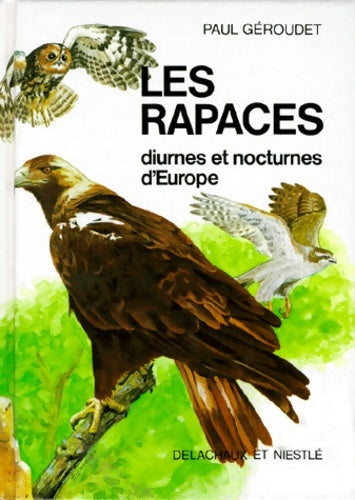 Livrenpoche : Les rapaces diurnes et nocturnes d'Europe - Paul Géroudet - Livre