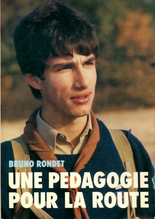 Livrenpoche : Une pédagogie pour la route - Bruno Rondet - Livre