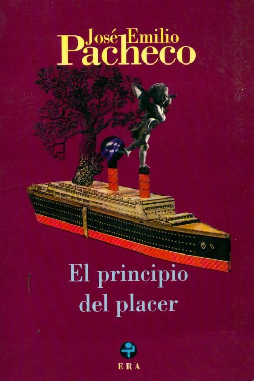 Livrenpoche : El principio del placer - Jose Emilio Pacheco - Livre