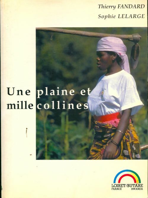Livrenpoche : Une plaine et mille collines - Thierry Fandard, Sophie Lelarge - Livre
