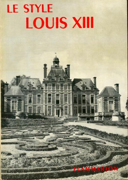 Livrenpoche : Le style Louis XIII - Henry Martin - Livre