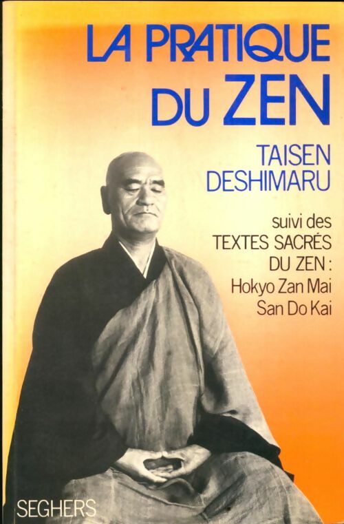 Livrenpoche : La pratique du zen - Taisen Deshimaru - Livre
