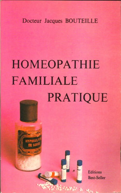 Livrenpoche : Homéopathie familiale pratique - Jacques Bouteille - Livre