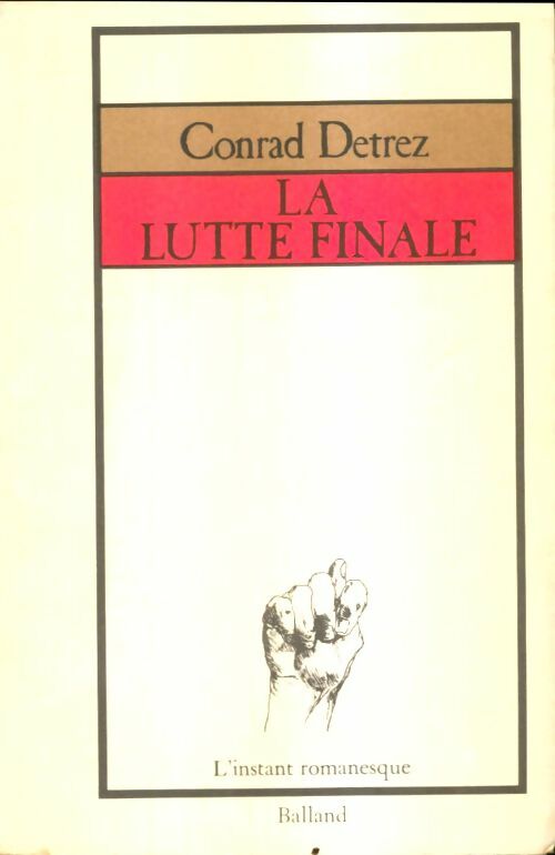 Livrenpoche : La lutte finale - Conrad Detrez - Livre