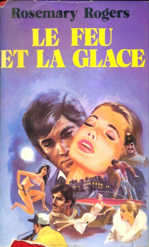 Livrenpoche : Le feu et la glace - Rosemary Rogers - Livre