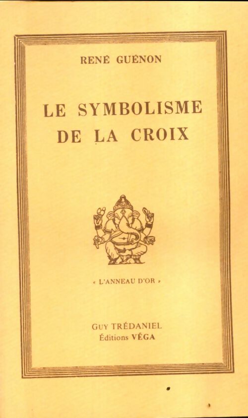 Livrenpoche : Le symbolisme de la croix - René Guénon - Livre