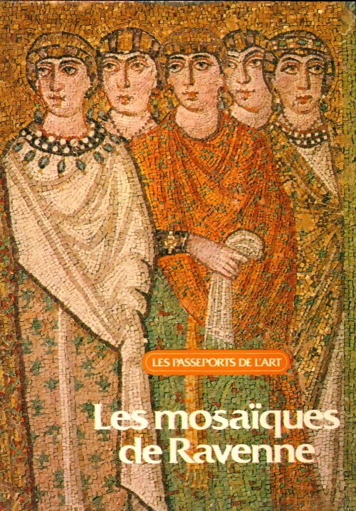 Livrenpoche : Les mosaïques de Ravenne - Collectif - Livre