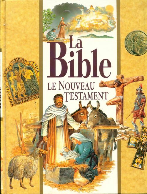 Livrenpoche : La Bible : Le Nouveau Testament - Collectif - Livre