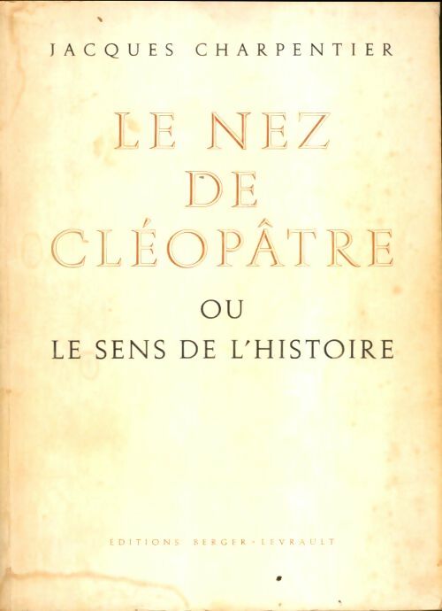 Livrenpoche : Le nez de Cléopatre - Jacques Charpentier - Livre