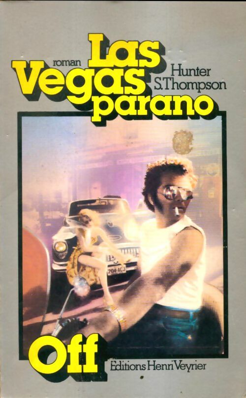 Livrenpoche : Las vegas parano  - Hunter Stockton Thompson - Livre