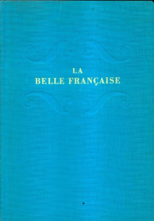 Livrenpoche : La belle française - Albert Vidalie - Livre