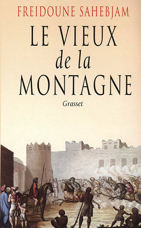 Livrenpoche : Le vieux de la montagne - Freidoune Sahebjam - Livre