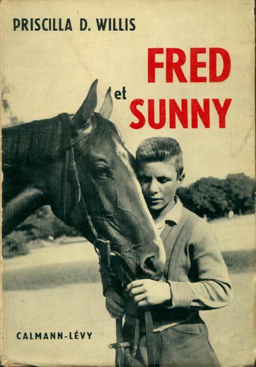 Livrenpoche : Fred et Sunny - Priscilla Willis - Livre