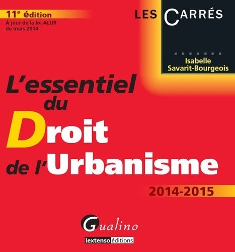 Livrenpoche : L'essentiel du droit de l'urbanisme - Isabelle Savarit-Bourgeois - Livre
