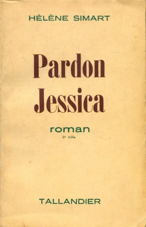 Livrenpoche : Pardon Jessica - Hélène Simart - Livre