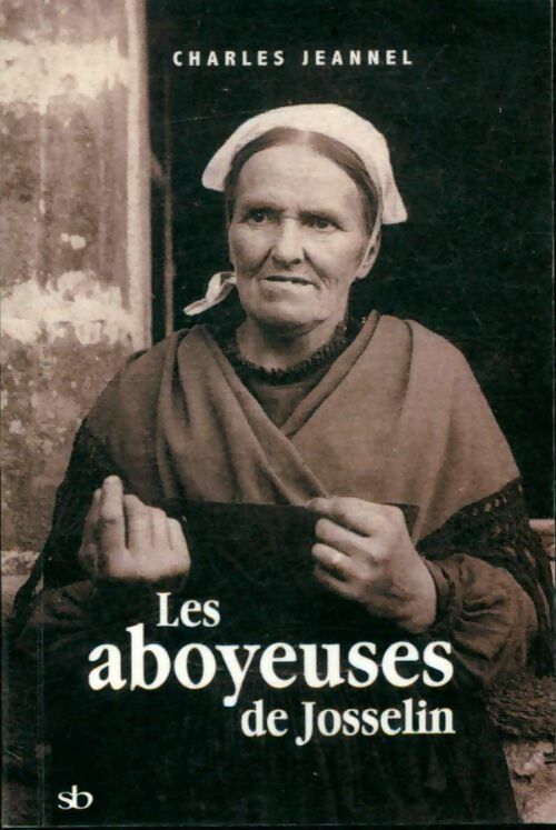 Livrenpoche : Les aboyeuses de Josselin - Charles Jeannel - Livre