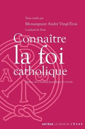 Livrenpoche : Connaître la foi catholique - Cardinal André Vingt-trois - Livre