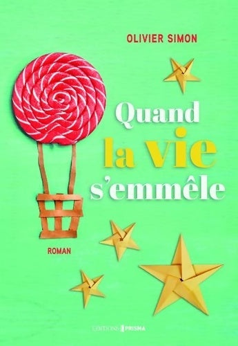 Livrenpoche : Quand la vie s'emmêle - Olivier Simon - Livre