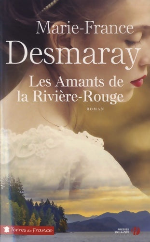 Livrenpoche : Les amants de la rivière rouge - Marie-France Desmaray - Livre