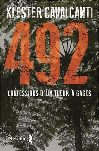 Livrenpoche : 492 : Confessions d'un tueur à gages - Klester Cavalcanti - Livre