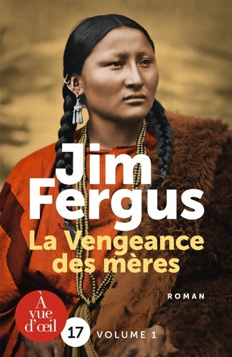 Livrenpoche : La vengeance des mères : Les journaux de margaret kelly et de molly mcgill 2 volumes - Jim Fergus - Livre