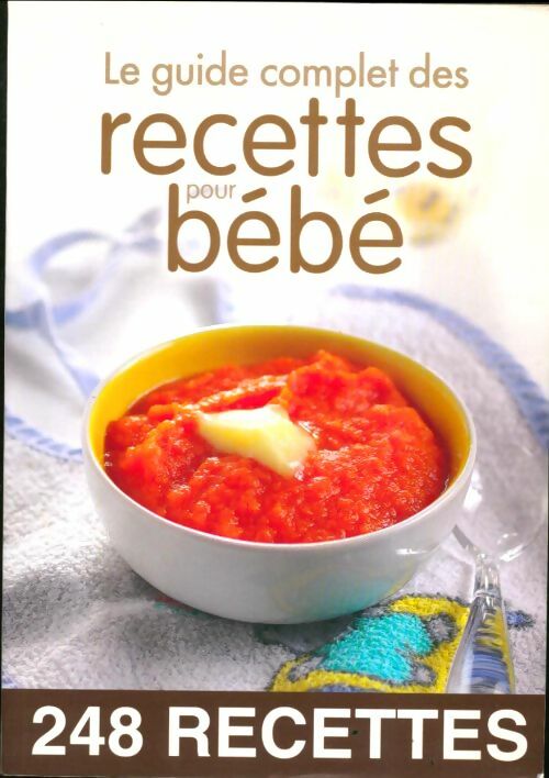 Livrenpoche : Le guide complet des recettes pour bébé - Sylvie Aït-Ali - Livre