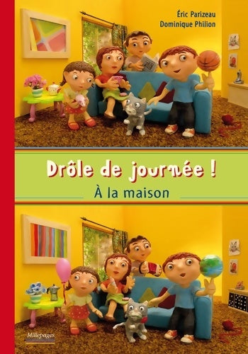 Livrenpoche : Drôle de journée ! à la maison - Eric Parizeau - Livre