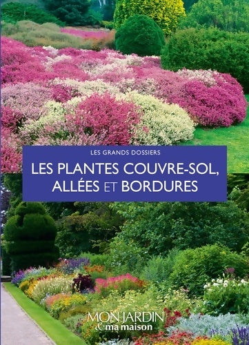 Livrenpoche : Les plantes couvre-sols allées et bordures - Collectif - Livre