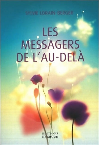 Livrenpoche : Les messagers de l'au-delà - Sylvie Lorain-Berger - Livre