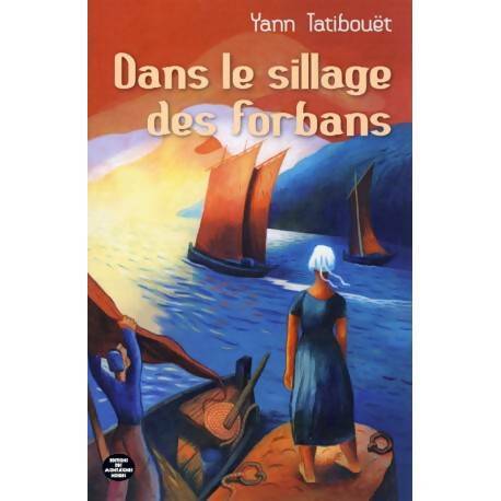 Livrenpoche : Dans le sillage des forbans - Yann Tatibouët - Livre