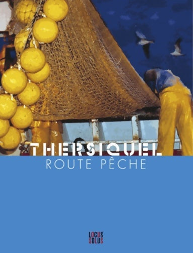 Livrenpoche : Thersiquel - route pêche - René Le Bihan - Livre