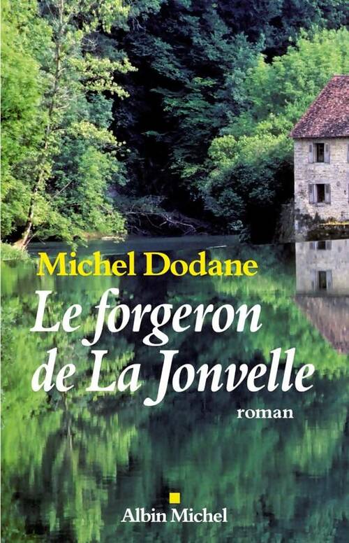 Livrenpoche : Le forgeron de la jonvelle - Michel Dodane - Livre