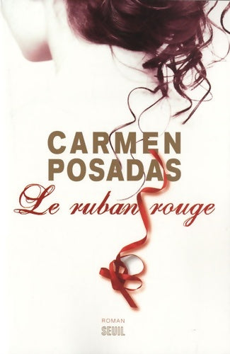 Livrenpoche : Le ruban rouge - Carmen Posadas - Livre