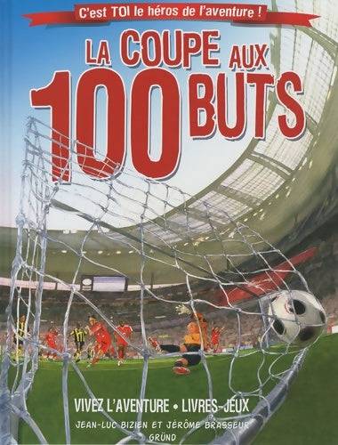 Livrenpoche : Coupe aux 100 buts - Jean-Luc Bizien - Livre