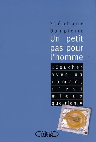 Livrenpoche : Un petit pas pour l'homme - Stéphane Dompierre - Livre